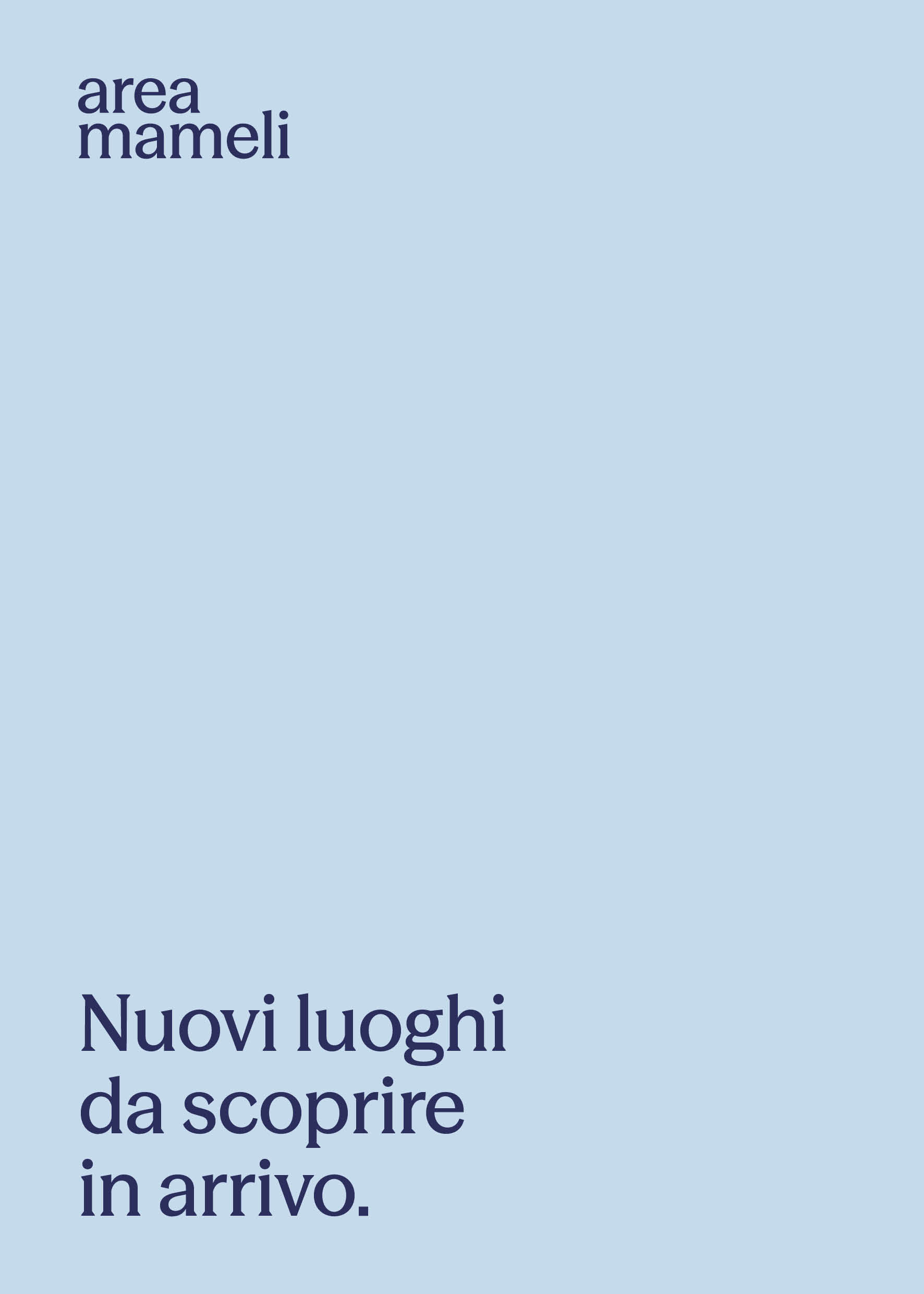 Nuovi luoghi da scoprire in arrivo